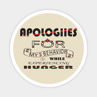 Apologies t shirt Magnet